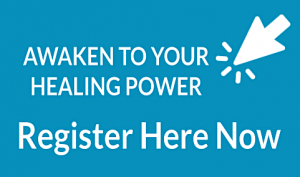A blue rectangular banner featuring bold, motivational text. The yellow text at the top reads: "Awaken to Your Healing Power," followed by white text below that says: "Register Here Now." To the right of the yellow text, there is a white cursor icon with click marks, emphasizing the call to action. The design is clean and dynamic, encouraging viewers to take immediate action.