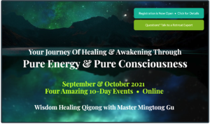 Promotional image for Wisdom Healing Qigong retreats with Master Mingtong Gu, offering a journey of healing and awakening through Pure Energy and Pure Consciousness. Features September and October 2021, four online 10-day events. Includes call-to-action buttons for registration and expert consultation, set against a serene mountain and lake background under a glowing night sky.