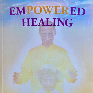 Cover image for 'Empowered Healing' featuring Master Mingtong Gu guiding a serene healing session, with soft ethereal light enhancing the tranquil and restorative atmosphere.