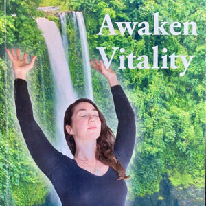 Cover image for 'Awaken Vitality' featuring a serene individual practicing energy cultivation in front of a lush green waterfall, symbolizing rejuvenation and connection to nature's vitality.
