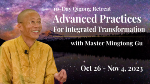Promotional banner for the '10-Day Qigong Retreat: Advanced Practices for Integrated Transformation' with Master Mingtong Gu, featuring a smiling Master Mingtong Gu and a serene night sky with stars. Event dates: October 26 - November 4, 2023.