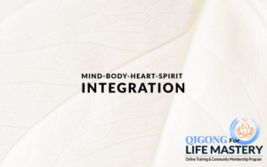 Qigong for Life Mastery logo with the phrase 'Mind-Body-Heart-Spirit Integration' on a soft, white textured background, symbolizing holistic wellness and harmony.