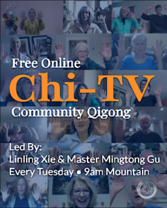 Promotional graphic for 'Chi-TV Community Qigong,' a free online event led by Linling Xie & Master Mingtong Gu every Tuesday at 9am MST.