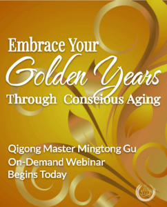 Banner for the on-demand webinar titled 'Embrace Your Golden Years Through Conscious Aging' with Qigong Master Mingtong Gu. The background features elegant golden swirls and abstract shapes, symbolizing vitality, wisdom, and the richness of aging.