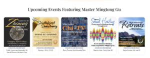 Upcoming events featuring Master Mingtong Gu: Qigong Culture Day, Southwest Sanctuary re-opening, Chi-TV sessions, Sound Healing webinar, and retreats.
