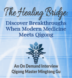 Promotional graphic for an on-demand interview titled 'The Healing Bridge: Discover Breakthroughs When Modern Medicine Meets Qigong' with Qigong Master Mingtong Gu. The design features a caduceus-like symbol blended with a lotus, representing the synergy between Qigong Medicine and modern healthcare. This interview delves into themes of inner medicine, immunity, and recovery, exploring how ancient Qigong practices can enhance resilience and holistic healing alongside contemporary medical approaches.