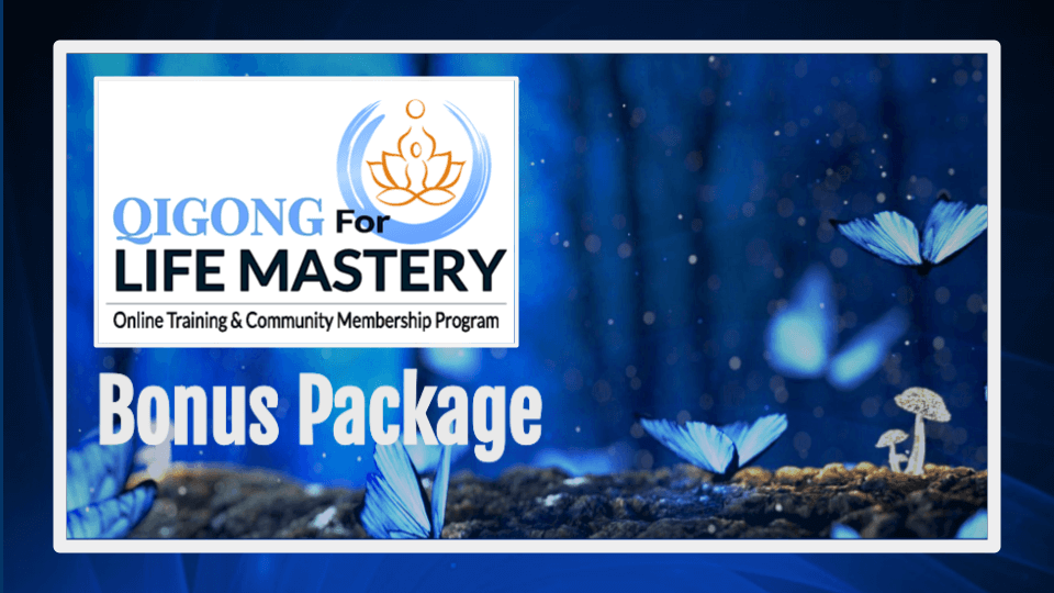 Promotional graphic for the Qigong for Life Mastery Bonus Package, an online training and community membership program.